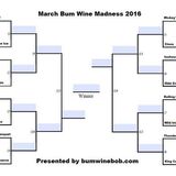 March Bum Wine Madness 2016