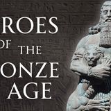 Heroes of the Bronze Age