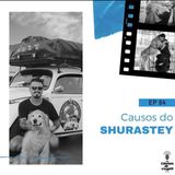 EP 84 - Jesse e Shurastey