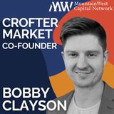 Leading Through Hypergrowth to Reinvention | Crofter Market with Bobby Clayson