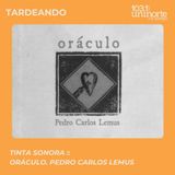 Tinta Sonora :: Oráculo, entrevista a Pedro Carlos Lemus