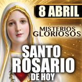 Rosario de Hoy por tu Familia | Misterios GLORIOSOS – Miércoles 8 de Abril 2026