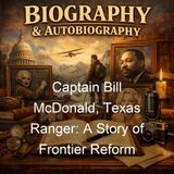 Captain Bill McDonald Texas Ranger A Story of Frontier Reform - Albert Bigelow Paine - Part 2