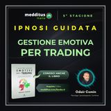 114 | Ipnosi per la Gestione Emotiva per Trading | Odair Comin