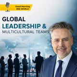 Leading Multicultural Teams: Global Leadership Lessons from Peter Ochman