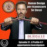 Human Design: il Profilo 4/1 -opportunista/investigatore-
