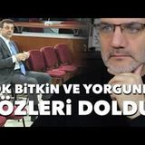 Çok bitkin ve yorgun; gözleri doldu..   Tarık Toros   Manşet   28 Haziran 2025
