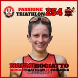 Passione Triathlon n° 254 🏊🚴🏃💗 Noemi Bogiatto