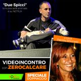 "DUE SPICCI": videoincontro con ZEROCALCARE, su VOCI.fm - clicca play e ascolta