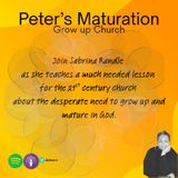 PETER'S MATURATION (Grow Up Church)-Part I