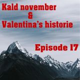 Fra den andre siden Episode 17. Kald november og Valentina's historie