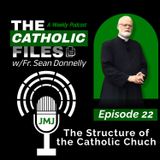 The Catholic Files: The Structure of the Catholic Church