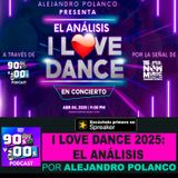 I Love Dance 2025: El Análisis