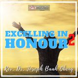 Excelling in Honour - Part 2