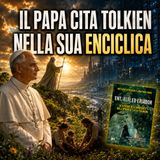 Il Papa cita Tolkien nella sua enciclica