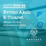 SOSYOPOD #4 Evrino Akıllı E-Ticaret | Melike Türker, Abdussamed Çetin