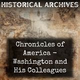 09 - Chronicles of America - Washington and His Colleagues by Henry Jones Ford