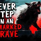 Never Step on an Unmarked Grave_ Your Life Will Never Be the Samezz