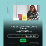 Color of Wellness meets SIRIUS XM RADIO on the Dr. Robin Show