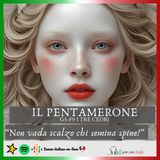 IL PENTAMERONE - Quinta giornata - Nona fiaba - I TRE CEDRI