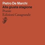 Pietro De Marchi "Alla giusta stagione"