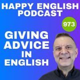 973 - Giving Advice in English - Have You Ever Thought About It?