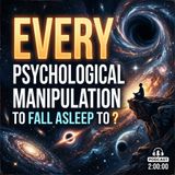 Every Psychological Manipulation to Fall Asleep to
