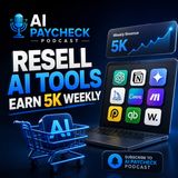Resell AI Tools, Earn $5K Weekly