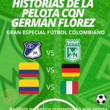 Temporada 3, episodio 10, Historias de la pelota, final Millos Nacional, Mundial sub 20 y Colombia vs Alemania