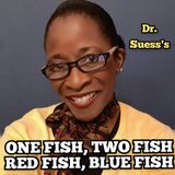 One Fish, Two Fish, Red Fish, Blue Fish  - Dr. Suess (Audio/VO)