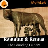 Romulus & Remus : The Founding Fathers