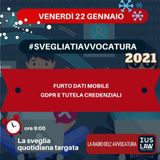 FURTO DATI MOBILE – GDPR E TUTELA CREDENZIALI – #SVEGLIATIAVVOCATURA