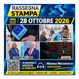 Rassegna Stampa di oggi – 28 ottobre 2026 | Mimmo Moramarco
