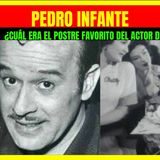 ⭐️PEDRO INFANTE ¿Cuál era el postre favorito del actor del cine de oro?⭐️