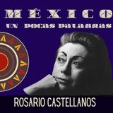 Rosario Castellanos biografía corta  y su obra Balún Canan