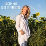Authentic Living with Kristen Noel, Editor-in-Chief, Best Self Magazine