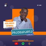 HERLANDER COIMBRA | Podcast Pró Desporto #69