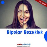 Bipolar Bozukluk