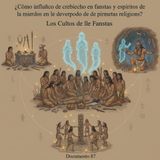 Urantia D087 | El Miedo a los Muertos: Origen de los Primeros Cultos Religiosos