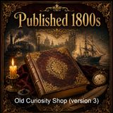 Old Curiosity Shop version 3 - Charles Dickens - Part 3