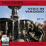 Voci in viaggio Ep12: Da Mendoza alle Marche per un tirocinio. Intervista a Ivana Candela