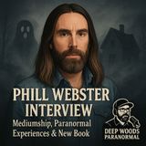 Phil Webster Interview | Mediumship, Paranormal Experiences & New Book