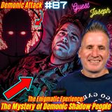 #87. Shadow People Experiences| Book of Enoch| Fallen Angels/Nephilim| D.U.M.B.s/UFO's| Disclosure Event 3I Atlas w/ Joseph