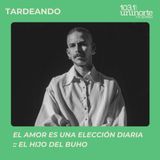 El amor es una elección diaria :: Nuevo sencillo ‘Contigo’ de El hijo del Búho