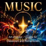 Art of Music - Volume 02 Classicism and Romanticism - The National Society of Music - Part 2