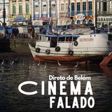 Podcast CinemaFalado 04-10-2025
