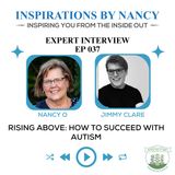 Expert Interview with Jimmy Clare: Rising Above: How to Succeed with Autism