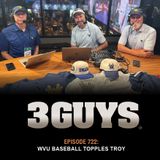 3 Guys Before the Game - WVU Baseball Topples Troy (Episode 722)