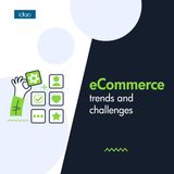 eCommerce - trends and challenges