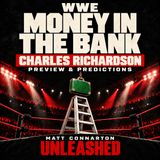 Charles Richardson Talks WWE MITB | Matt Connarton Unleashed
